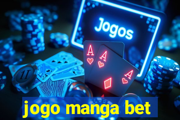 jogo manga bet